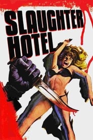Slaughter Hotel постер