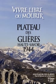 Poster Le maquis des Glières : Vivre libre ou mourir