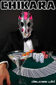 Chikara Deuces Wild