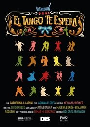 EL TANGO TE ESPERA 2025 Бесплатан неограничен приступ