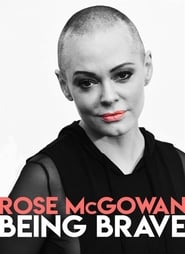 Full Cast of Rose McGowan: Being Brave
