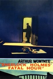 Sherlock Holmes’ Fatal Hour (1931)