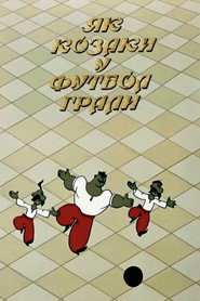 How the Cossacks Played Football poster