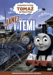 Lokomotivček Tomaž in Prijatelji: Janez v Temi