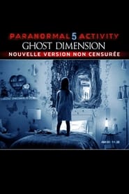 Paranormal Activity 5 : Ghost Dimension