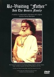 Poster Re-Visiting Father and The Source Family 2005 Poster Re-Visiting Father and The Source Family 2005