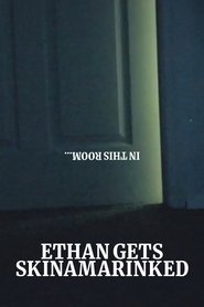 Ethan Gets Skinamarinked