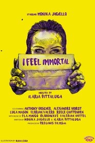 I Feel Immortal 2017 吹き替え 無料動画