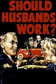 Should Husbands Work? 1939