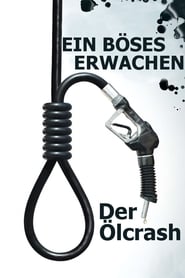 Poster Ein böses Erwachen: Der Ölcrash