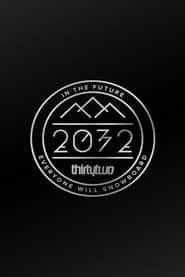 2032: The Thirty Two Movie постер