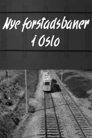 Oslofilm: Nye forstadsbaner i Oslo (1958)