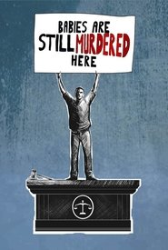 Poster Babies are Still Murdered Here 2019