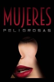 Mujeres peligrosas) Mujeres peligrosas (2019)