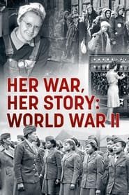 Poster Her War, Her Story: World War II