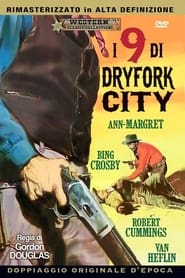 I 9 di dryfork city