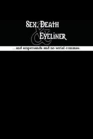 Sex, Death & Eyeliner movie poster