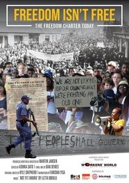 Freedom Isn't Free — The Freedom Charter Today (2018)