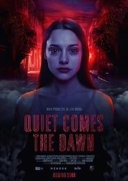Quiet Comes the Dawn постер