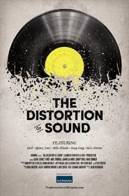 Full Cast of The Distortion of Sound