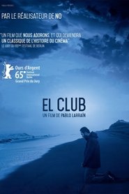 El club 2015 Streaming VF - Accès illimité gratuit