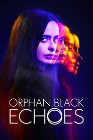Orphan Black: Echoes