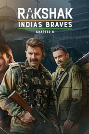 Rakshak India’s Braves: Season 2