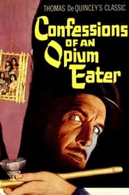 Confessions of an Opium Eater постер