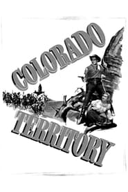 Colorado Territory постер