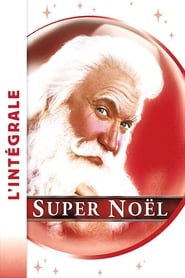 Super Noël - Saga en streaming