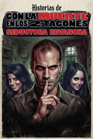 Historias de "Con la muerte en los tacones": Seductora revancha