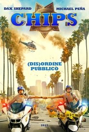 Orologio gratuito completo CHiPS (2017) Film in qualità HD 1080P