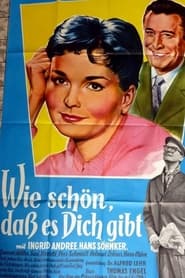 Poster Wie schön, daß es dich gibt