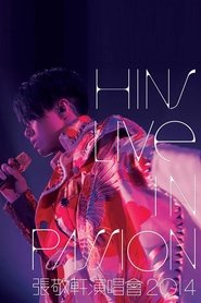 張敬軒 Hins Live in Passion 2014 香港紅館演唱會) 張敬軒 Hins Live in Passion 2014 香港紅館演唱會 (2014)