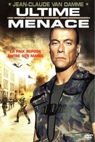 Voir Ultime Menace en streaming vf gratuit sur streamizseries.net site special Films streaming