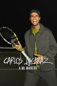 Carlos Alcaraz: A mi manera (2025)