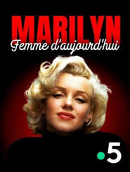 Le doc Stupéfiant Marilyn, femme d'aujourd'hui