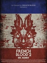 French Blood 2 – Mr. Rabbit