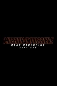 Mission: Impossible - Dead Reckoning Part One en streaming