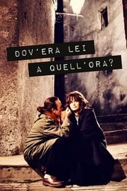 Poster Dov'era lei a quell'ora