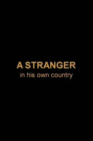 A Stranger In His Own Country (2007)