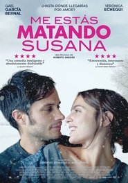 Me estás matando Susana Me estás matando Susana