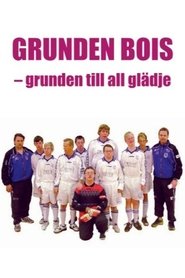 فيلم Grunden Bois 2001 مترجم أون لاين