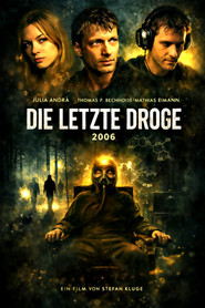 Die Letzte Droge (2006)