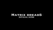 Matrix Dreads (INTRO)