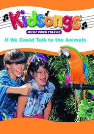 Poster Kidsongs: If We Could Talk To The Animals 1993