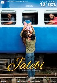 Jalebi The Everlasting Taste Of Love 2018 Jalebi The Everlasting Taste Of Love 2018