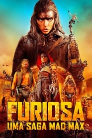 Furiosa: Uma Saga Mad Max (2024)