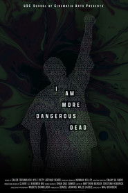 I Am More Dangerous Dead (2023)