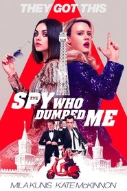 The Spy Who Dumped Me
